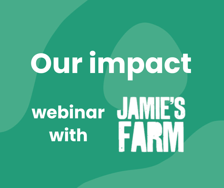 Impact Webinar - Jamie's Farm